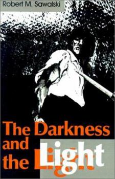Paperback The Darkness and the Light Book