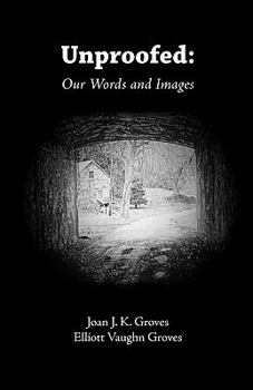 Paperback Unproofed: Our Words and Images Book