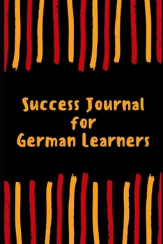 Paperback Success Journal for German Learners: 6 x 9 sized Notebook with 35 lined pages Book