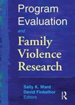 Paperback Program Evaluation and Family Violence Research Book