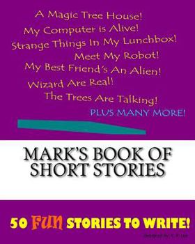 Mark's Book Of Short Stories