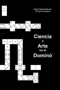 Paperback Ciencia y Arte en el Dominó [Spanish] Book
