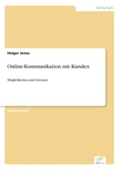Paperback Online-Kommunikation mit Kunden: Möglichkeiten und Grenzen [German] Book