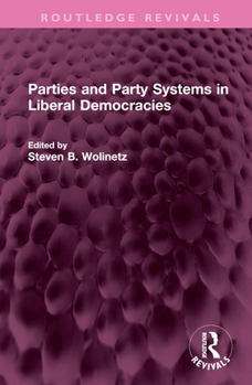 Hardcover Parties and Party Systems in Liberal Democracies Book