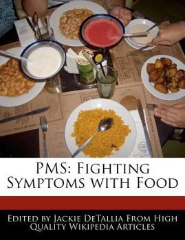 Pms : Fighting Symptoms with Food