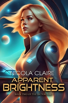 Apparent Brightness - Book #2 of the Sector Fleet