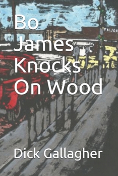 Paperback Bo James Knocks On Wood Book