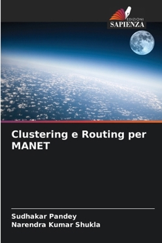 Clustering e Routing per MANET (Italian Edition)