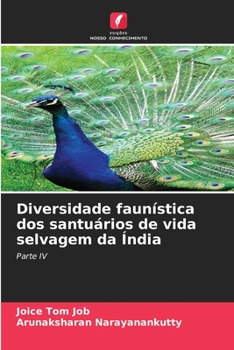 Diversidade faunística dos santuários de vida selvagem da Índia: Parte IV