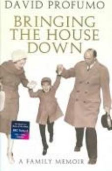 Hardcover Bringing the House Down: A Family Memoir by DAVID PROFUMO (2006-08-01) Book