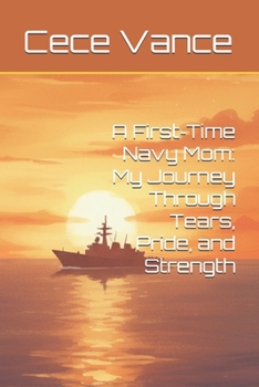 A First-Time Navy Mom: My Journey Through Tears, Pride, and Strength