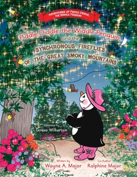 Paperback Piddle Diddle, the Widdle Penguin, and the Synchronous Fireflies of the Great Smoky Mountains Book