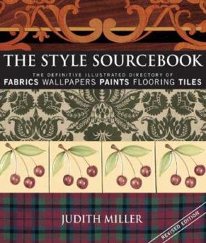 Hardcover The Style Sourcebook: The Definitive Illustrated Directory of Fabrics, Wallpapers, Paints, Flooring, Tiles Book