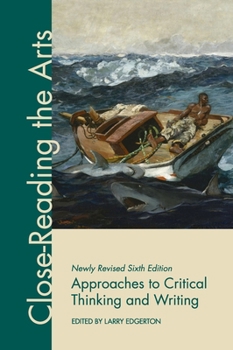 Hardcover Approaches to Critical Thinking and Writing: Close-Reading the Arts Book