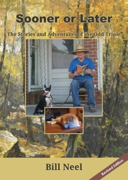 Paperback Sooner or Later: The Stories and Adventures of the Odd Triple Book