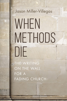 Hardcover When Methods Die Book