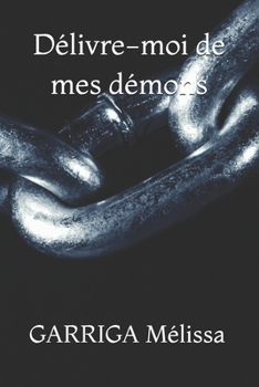 Paperback Délivre-moi de mes démons (French Edition) [French] Book