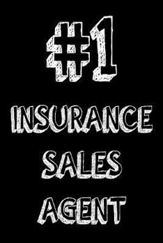Paperback #1 Insurance Sales Agent: Best Insurance Broker Ever Appreciation Gift Notebook Book