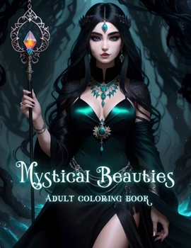 Paperback Mystical Beauties: Adult Coloring Book