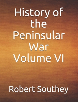 Paperback History of the Peninsular War Volume VI Book