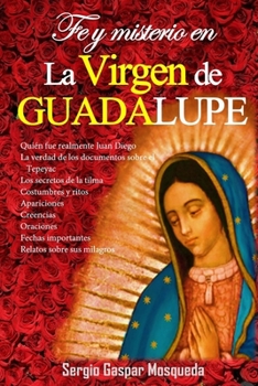 Paperback Fe y misterio en la Virgen de Guadalupe [Spanish] Book