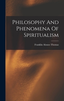 Hardcover Philosophy And Phenomena Of Spiritualism Book