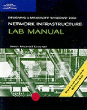 Paperback MCSE Lab Manual for Designing a Windows 2000 Network Infrastructure Book