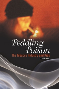 Hardcover Peddling Poison: The Tobacco Industry and Kids Book