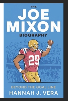 Paperback The Joe Mixon Biography: Beyond the Goal Line Book