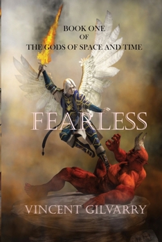 Paperback Fearless: Book One of The Gods of Space and Time Book