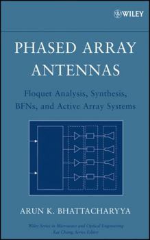 Hardcover Phased Array Antennas: Floquet Analysis, Synthesis, Bfns and Active Array Systems Book