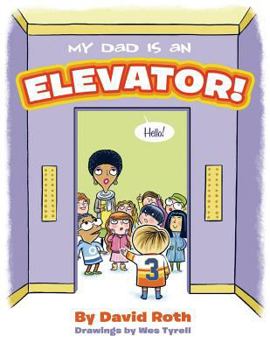 Paperback My Dad is an Elevator Book