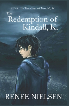 The Redemption of Kindall, K. - Book #2 of the Kindall, K.