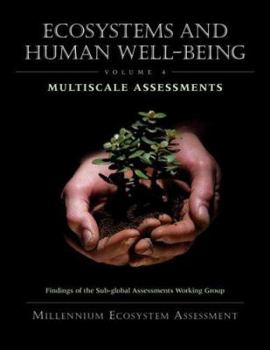 Paperback Ecosystems and Human Well-Being: Multiscale Assessments: Findings of the Sub-Global Assessments Working Group Book