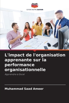 Paperback L'impact de l'organisation apprenante sur la performance organisationnelle [French] Book