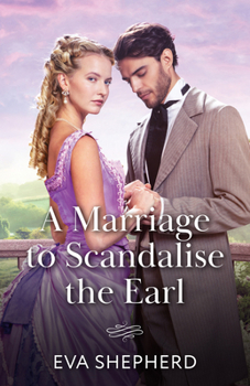 Paperback A Marriage To Scandalise The Earl (Rakes, Rebels and Rogues) Book