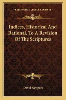 Paperback Indices, Historical And Rational, To A Revision Of The Scriptures Book