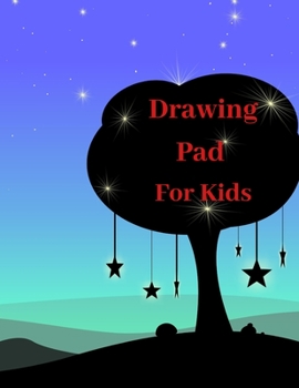 Paperback Drawing Pad For Kids: Children's Sketch Book for Drawing Practice Book