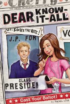 Cast Your Ballot! - Book #9 of the Dear Know-It-All