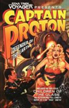 Captain Proton: Defender of the Earth (Star Trek: Voyager) - Book  of the Star Trek: Voyager