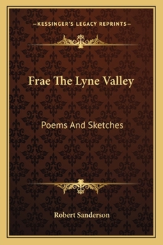 Paperback Frae The Lyne Valley: Poems And Sketches Book