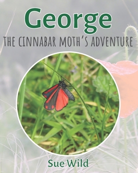 Paperback George: the Cinnabar moth's adventure Book