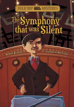 The Field Trip Mysteries: The Symphony That Was Silent - Book #15 of the Field Trip Mysteries