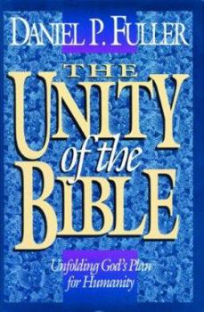 Hardcover The Unity of the Bible: Unfolding God's Plan for Humanity Book