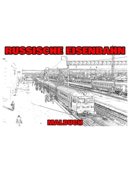 Paperback Russische Eisenbahn: Malbuch [German] Book