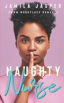 Paperback Naughty Nurse: BWWM Workplace Romance Book