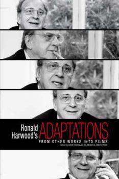 Paperback Ronald Harwood's Adaptations: From Other Works Into Films Book