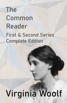 Paperback The Common Reader - First and Second Series - Complete Edition Book