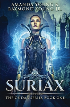 Suriax - Book #1 of the History of Ondar