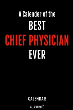 Calendar for Chief Physicians / Chief Physician: Everlasting Calendar / Diary / Journal (365 Days / 3 Days per Page) for notes, journal writing, event planner, quotes & personal memories